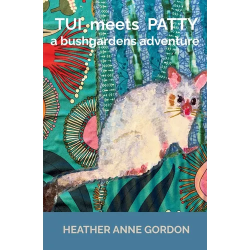 Tui meets Patty - a bushgardens adventure