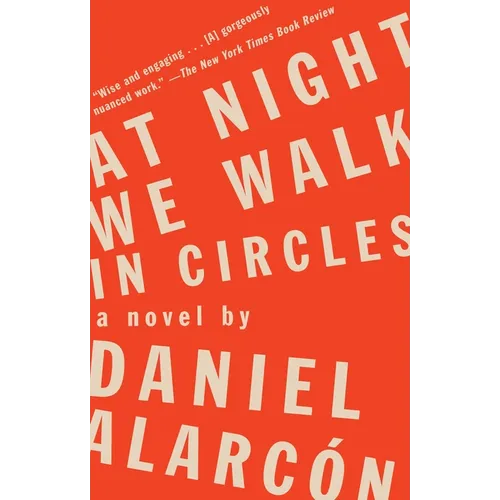At Night We Walk in Circles