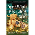 Spells & Spice & Everything Nice: Wyrd Words & Witchcraft, Book 3: Wyrd Words & Witchcraft