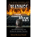 Readings from Cursed Room 301: An Anthology of Horror Genre Tropes