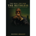 The Real The Raw The Ruthless: I Ran My Game Until The Government Called My Name