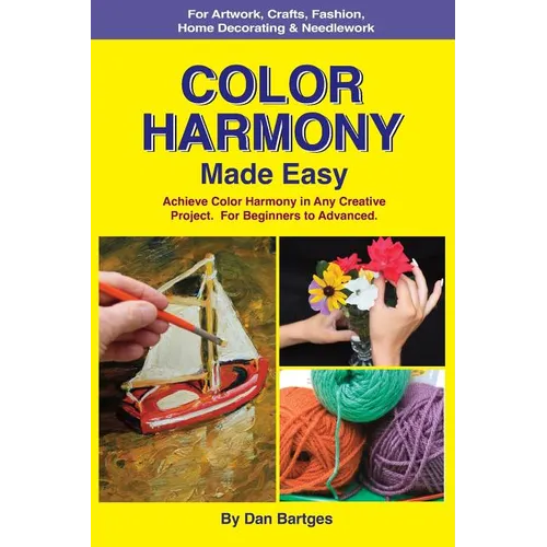 Color Harmony Made Easy: Achieve Color Harmony in Any Creative Project