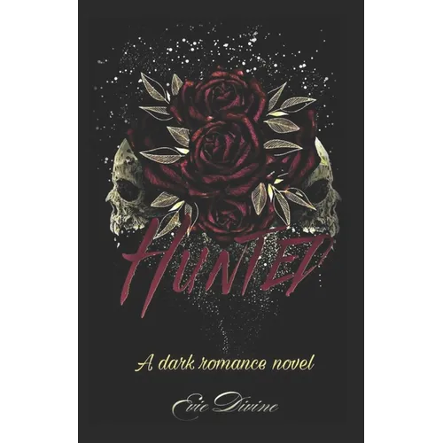 Hunted: A Dark Why Choose Romance Novel