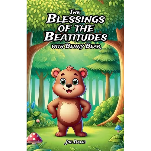 The Blessings of the Beatitudes with Benny Bear