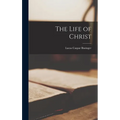 The Life of Christ