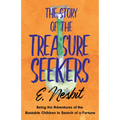 The Story of the Treasure Seekers;Being the Adventures of the Bastable Children in Search of a Fortune