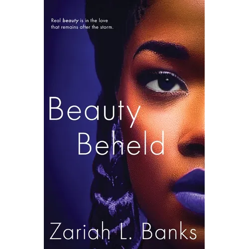 Beauty Beheld: A Beauty Is Her Name Novel