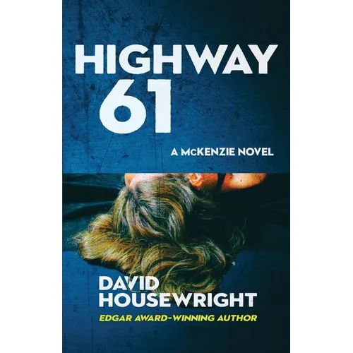 Highway 61: A McKenzie Novel