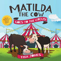 Matilda the Cow Goes to the Circus!