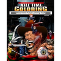 Kill Time Coloring Volume 2: Stress Relief Adult Coloring Book