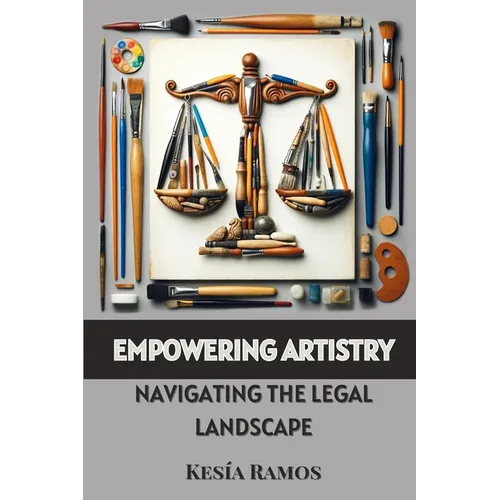 Empowering Artistry: Navigating the Legal Landscape