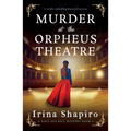Murder at the Orpheus Theatre: A Totally Enthralling Historical Mystery