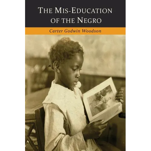 The Mis-Education of the Negro