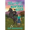 Maria and the Montana Rider