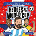Heroes of the World Cup