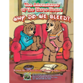 The Adventures of the Three Bears: Why Do We Bleed?