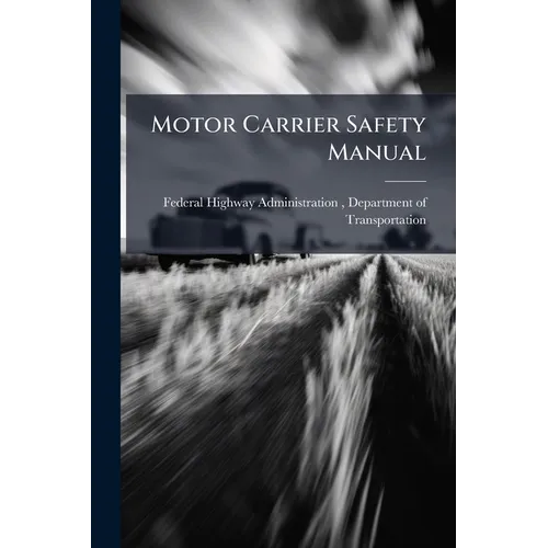 Motor Carrier Safety Manual
