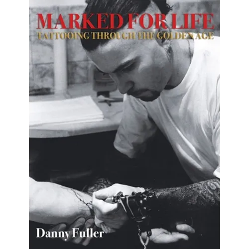 Marked for Life: Tattooing Through the Golden Age