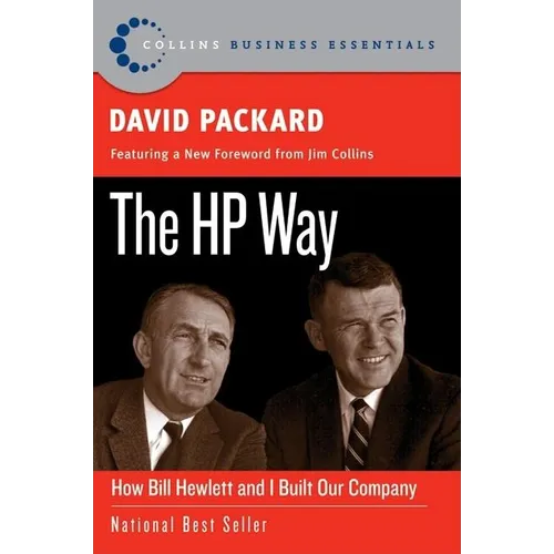 The HP Way: How Bill Hewlett and I Built Our Company