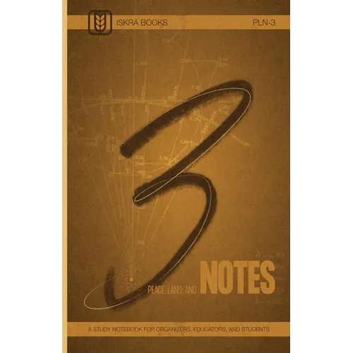 Peace, Land, and Notes: Volume 3