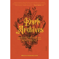 Dark Archives: A Librarian's Investigation Into the Science and History of Books Bound in Human Skin