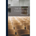 The Story Of Chautauqua