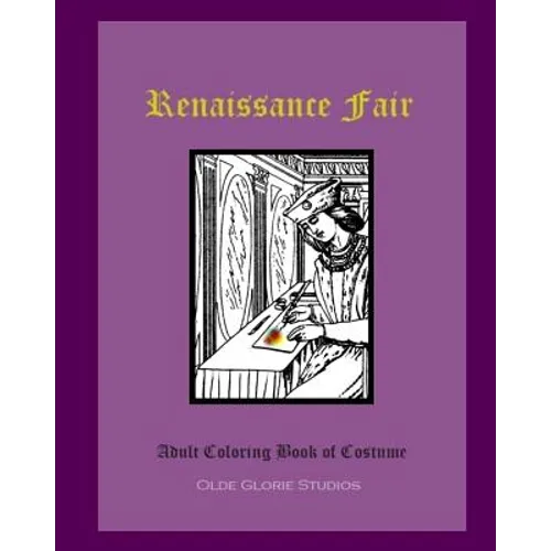 Renaissance Fair Adult Coloring Book of Costume