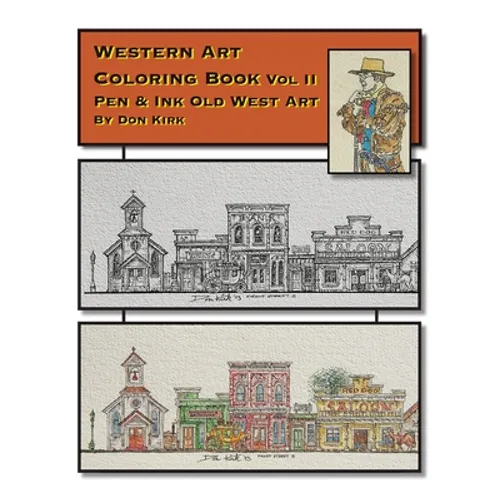 Western Art Coloring Book: Pen & Ink Old West Art (Vol II)