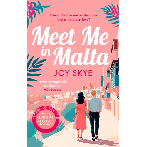 Meet Me in Malta: A Feel-Good Story of Love, Family and Second Chances.