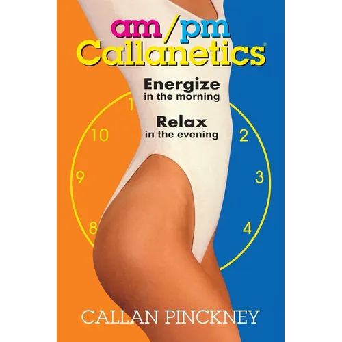 AM/PM Callanetics