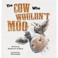 The Cow Who Wouldn't Moo