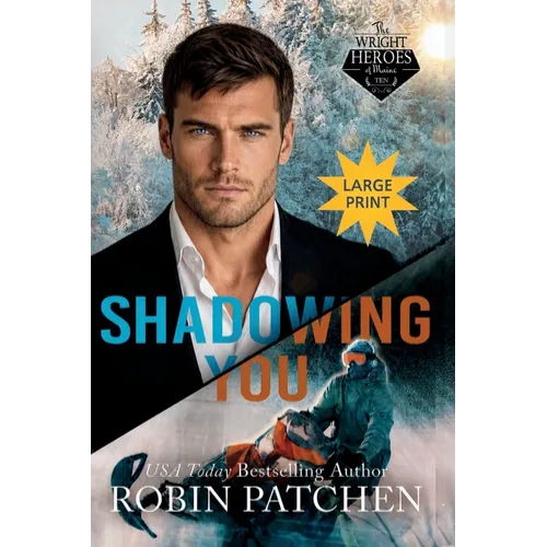 Shadowing You: LARGE PRINT EDITION! The Past Comes Due in Shadow Cove