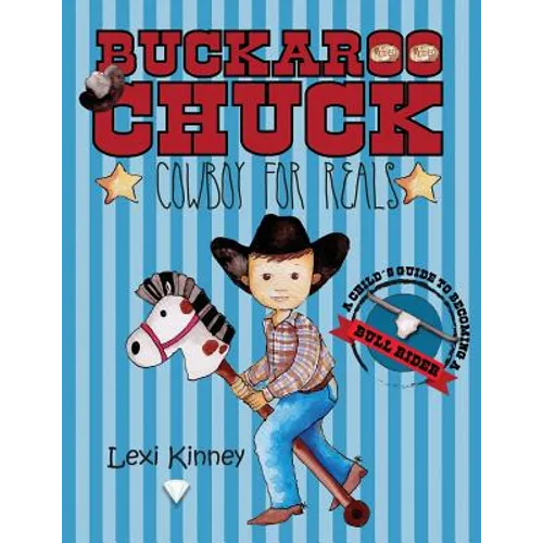 Buckaroo Chuck: Cowboy For Reals