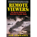 Remote Viewers: The Secret History of America's Psychic Spies