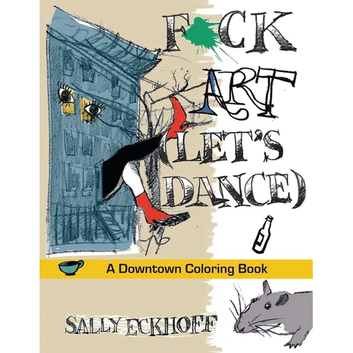 F*ck Art: A Downtown Coloring Book