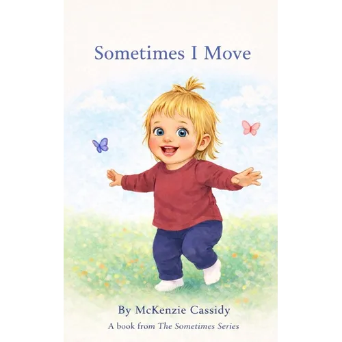 Sometimes I Move