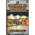 A Triumph of Shadows