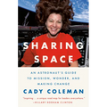 Sharing Space: An Astronaut's Guide to Mission, Wonder, and Making Change