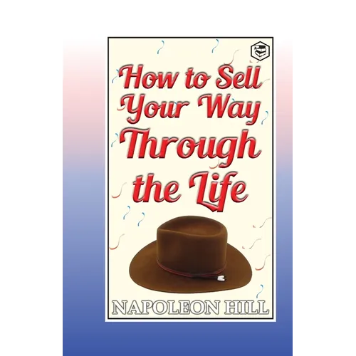 How to sell your way through the life