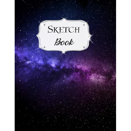 Sketch Book: Galaxy Sketchbook Scetchpad for Drawing or Doodling Notebook Pad for Creative Artists #8 Black Purple