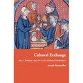 Cultural Exchange: Jews, Christians, and Art in the Medieval Marketplace