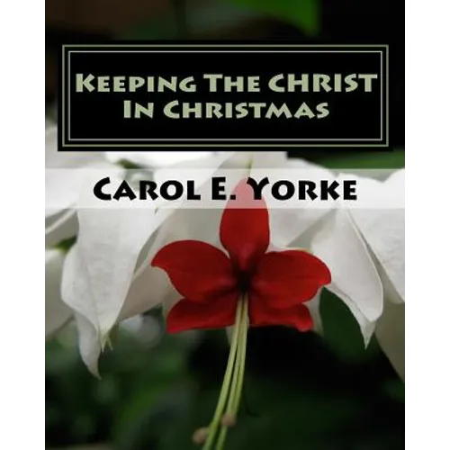 Keeping the CHRIST in Christmas: Am Adult Coloring Book
