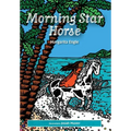 Morning Star Horse