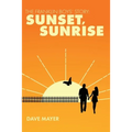 The Franklin Boys' Story: Sunset, Sunrise