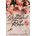 The Scandal of Rose: A Gilded Age Novella