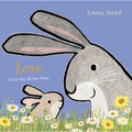 Love Padded Board Book: (A Heartwarming Story of Parental Love for Babies and Toddlers - Perfect for Easter Baskets)