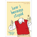 How I Became Stupid
