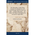 The Chair-maker's Guide; Being Upwards of two Hundred new and Genteel Designs, Both Decorative and Plain, ... by Robert Manwaring, ... and Others. The