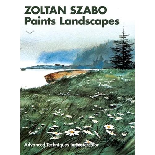 Zoltan Szabo Paints Landscapes: Advanced Techniques in Watercolor
