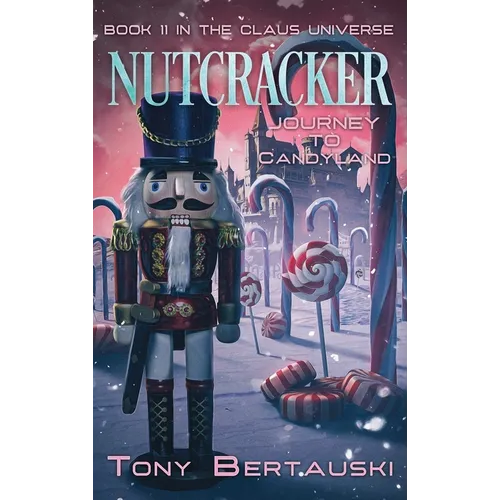 Nutcracker: Journey to Candyland